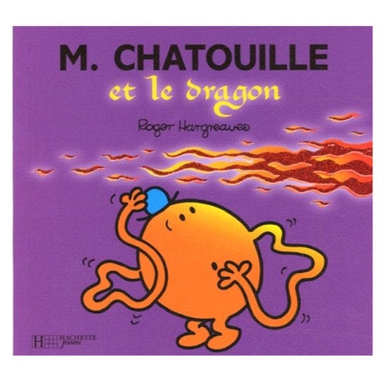 Monsieur-Madame - les Monsieurs Monsieur Chatouille et le dragon  de Hachette Jeunesse
