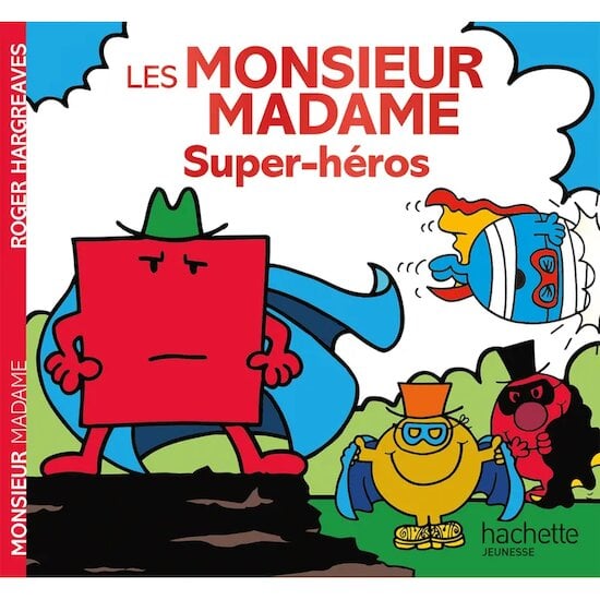 Les Monsieur-Madame Super-héros  de Hachette Jeunesse