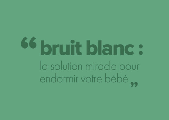 Bruit blanc bébé : la solution miracle pour endormir votre bébé ?