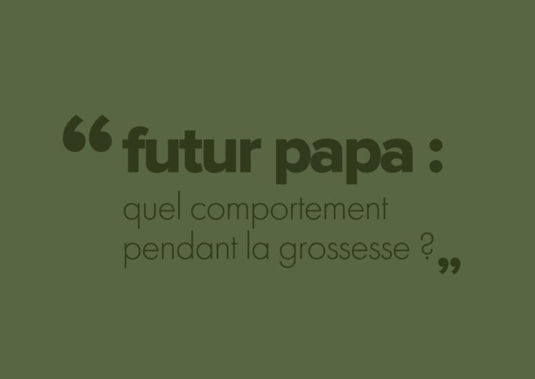 Futur papa : quel comportement adopter pendant la grossesse ?