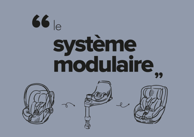 Explorez le système modulaire : 1 base pour plusieurs sièges