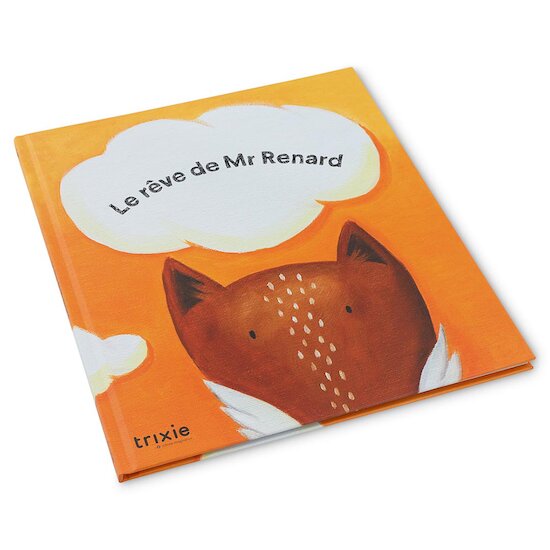 Livre de conte - Le rêve du renard devient réalité Mr. Renard  de Trixie