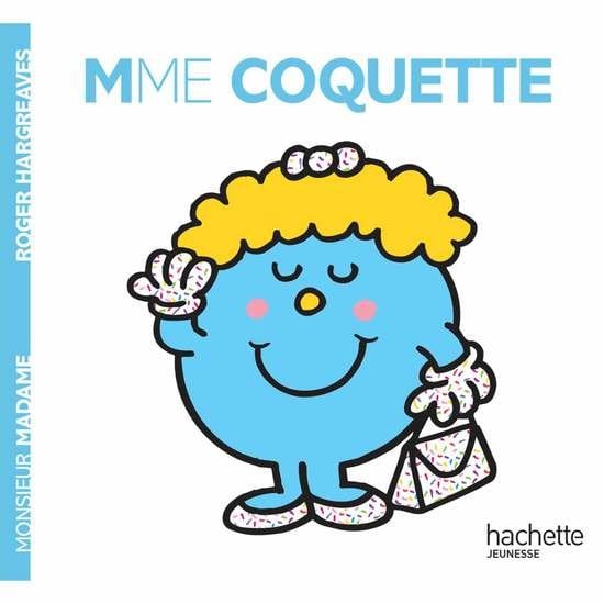 Monsieur-Madame - les Madames Madame Coquette  de Hachette Jeunesse