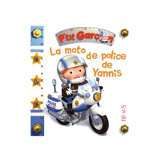 P'tit Garçon La moto de police de Yannis  de P'tit Chou
