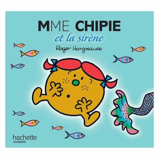 Monsieur-Madame - les Madames Madame Chipie et la Sirène  de Hachette Jeunesse