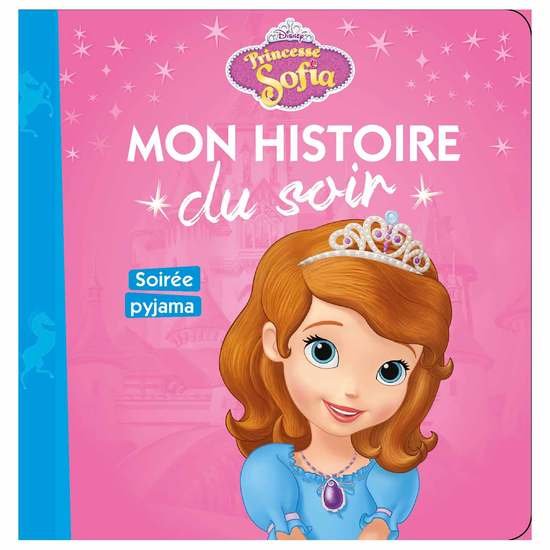 Histoire du soir Sofia - soirée pyjama  de Hachette Jeunesse Disney
