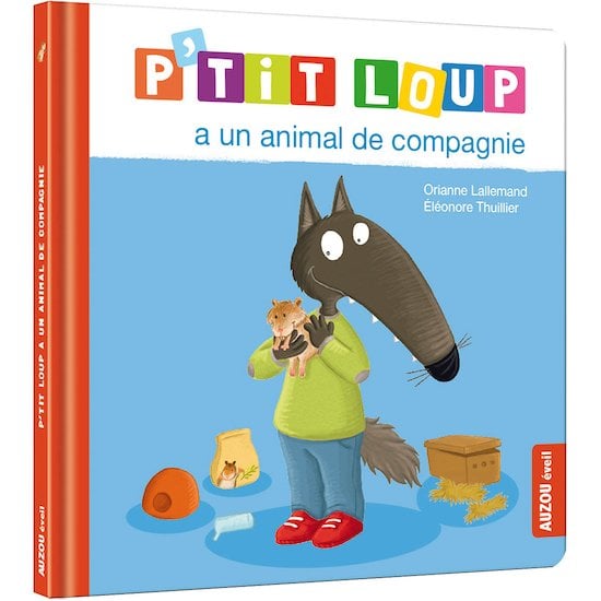 P'tit Loup a un animal de compagnie Bleu  de AUZOU