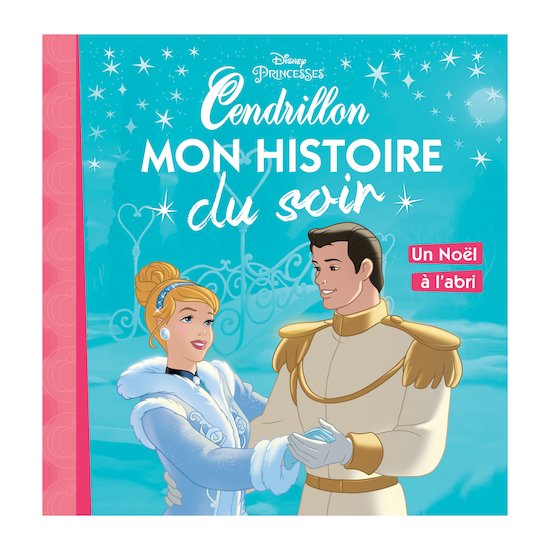 Histoire du soir Cendrillon  de Hachette Jeunesse Disney