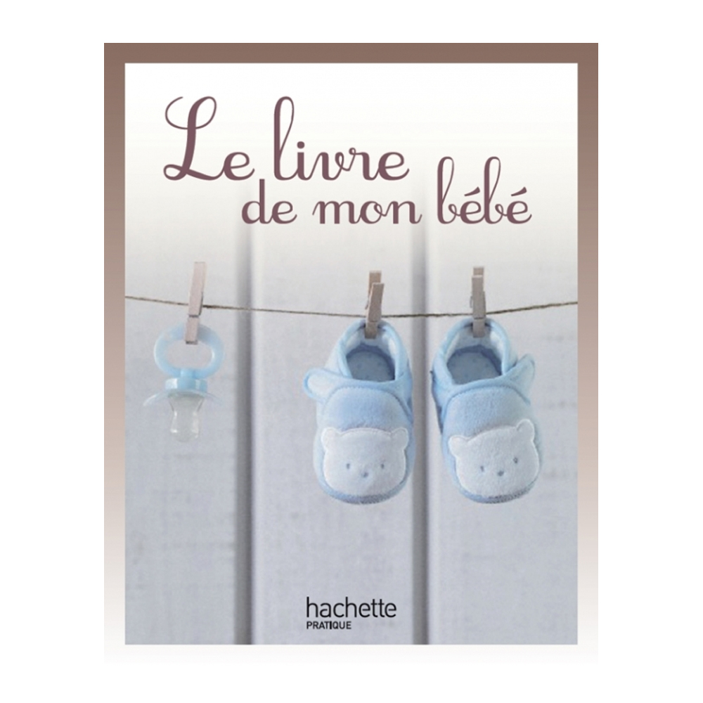 Découvrez Le bel album de mon bébé, - Larousse Pratique