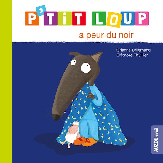 P'tit Loup a peur du noir Bleu  de AUZOU