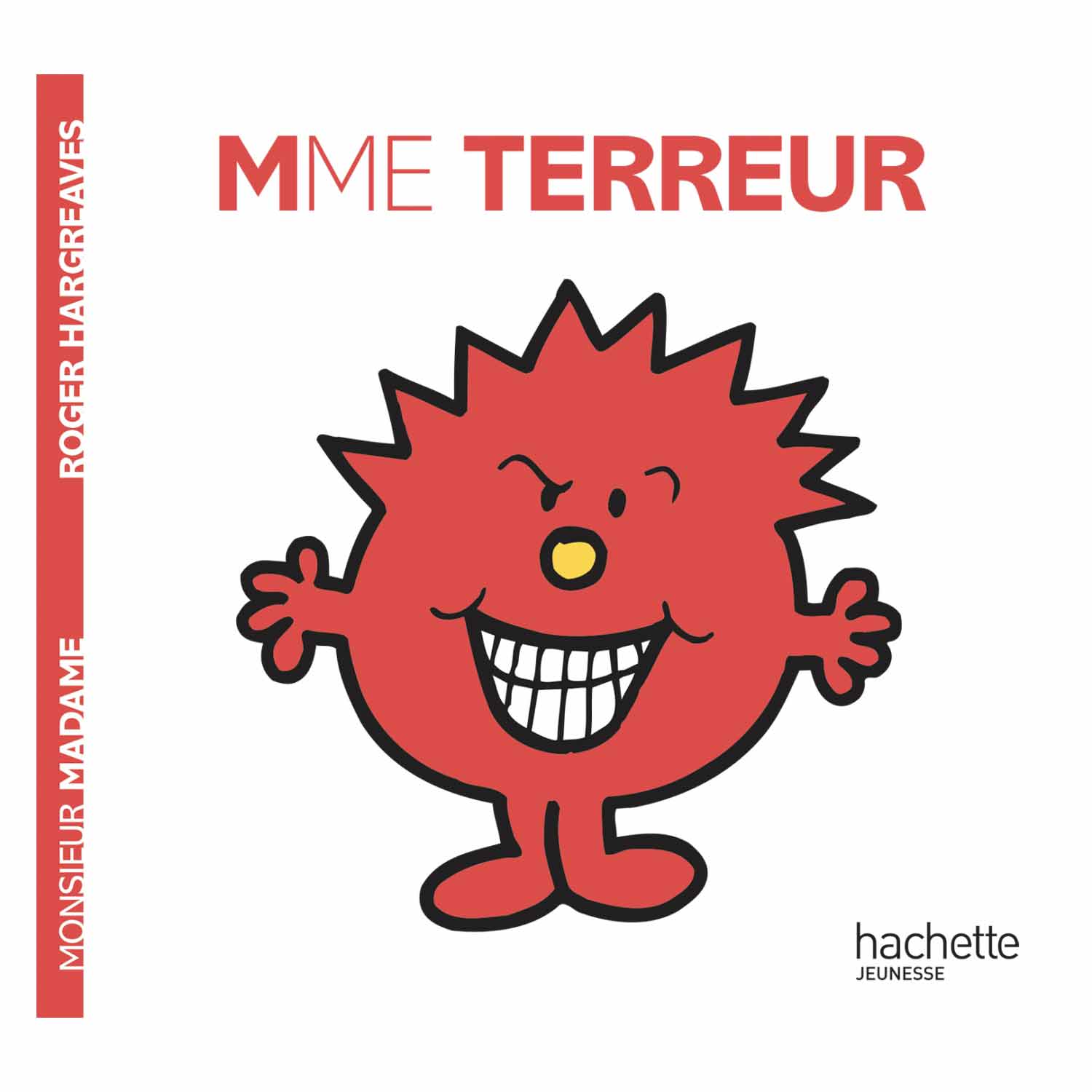 Monsieur Madame Les Madames Madame Terreur De Hachette Jeunesse 