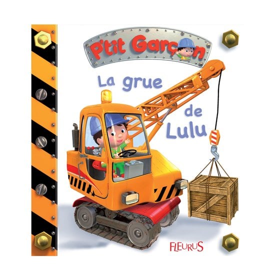 P'tit Garçon La grue de Lulu  de Fleurus