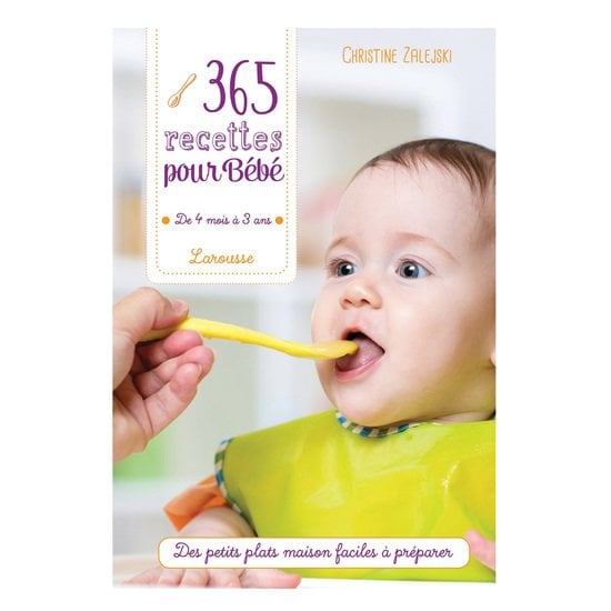 365 recettes pour bébé   de Larousse