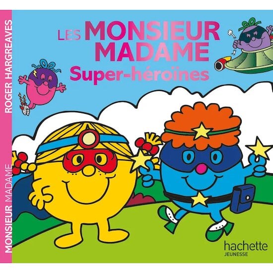 Les Monsieur-Madame Super-héroïnes  de Hachette Jeunesse