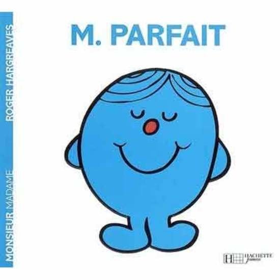 Monsieur-Madame - les Monsieurs Monsieur Parfait  de Hachette Jeunesse