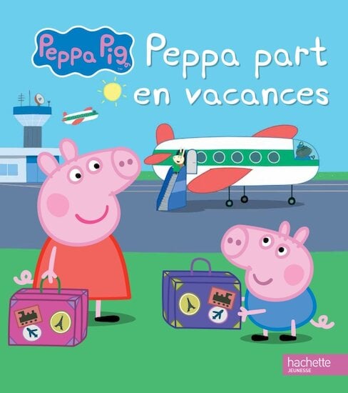 Peppa Pig - Peppa part en vacances   de Hachette Jeunesse