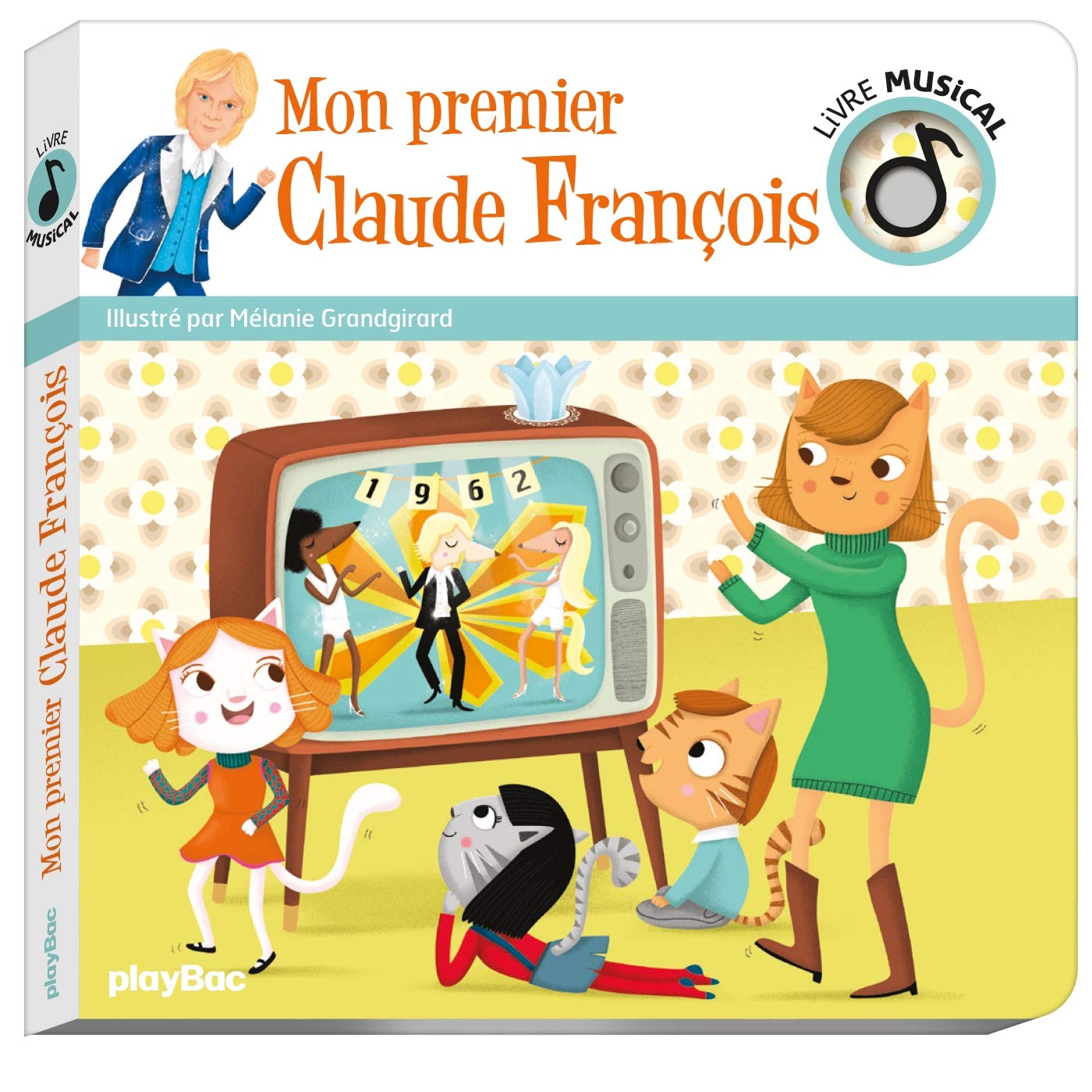 Livre musical Mon premier Claude François de PlayBac, Livres : Aubert