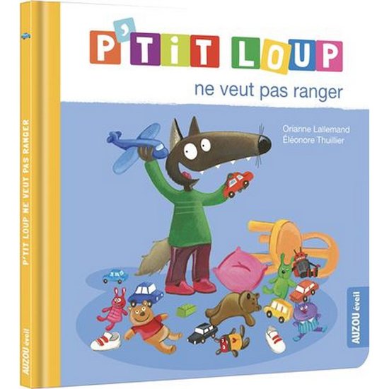 P'tit loup ne veut pas ranger   de AUZOU