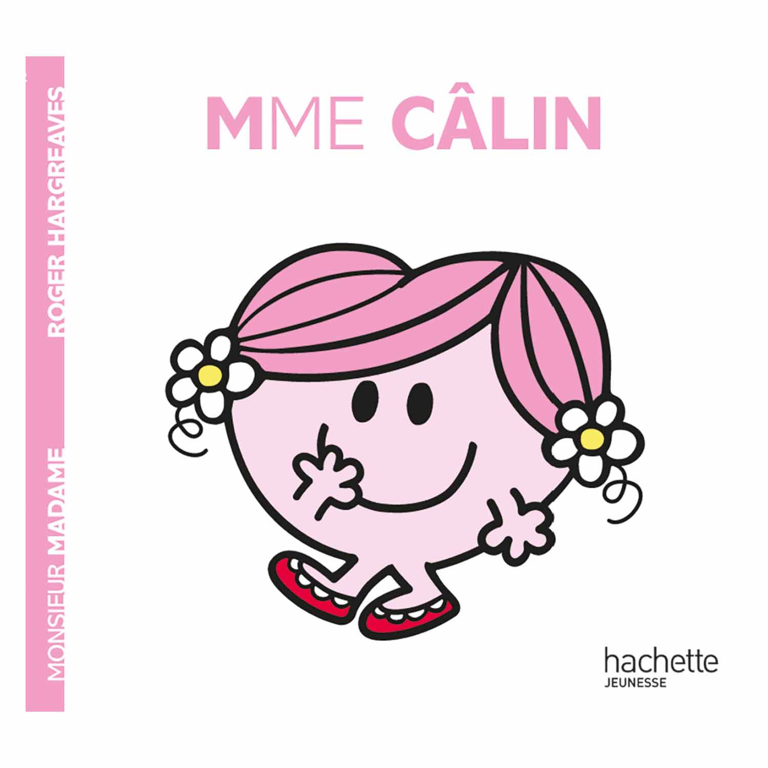 Monsieur-Madame - les Madames Madame Câlin de Hachette Jeunesse, Livres ...