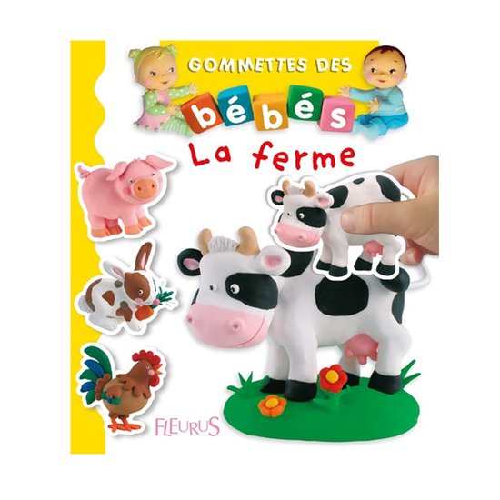 Les gommettes de bébé  La ferme   de Fleurus