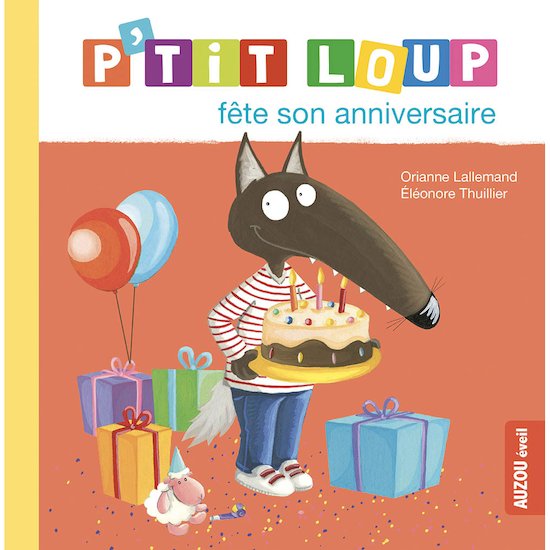 P'tit Loup fête son anniversaire Orange  de AUZOU