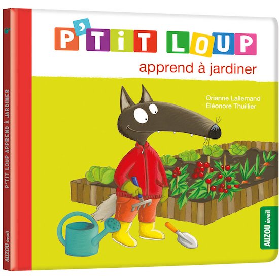 P'tit Loup apprend à jardiner Vert  de AUZOU