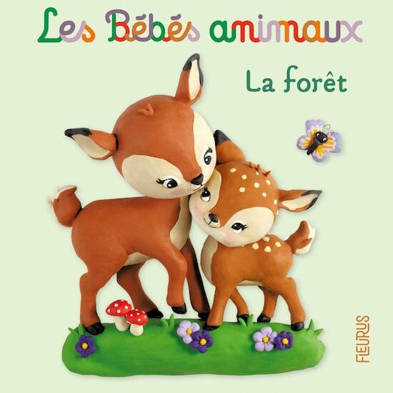 Livre les Bébés Animaux La Forêt  de Fleurus