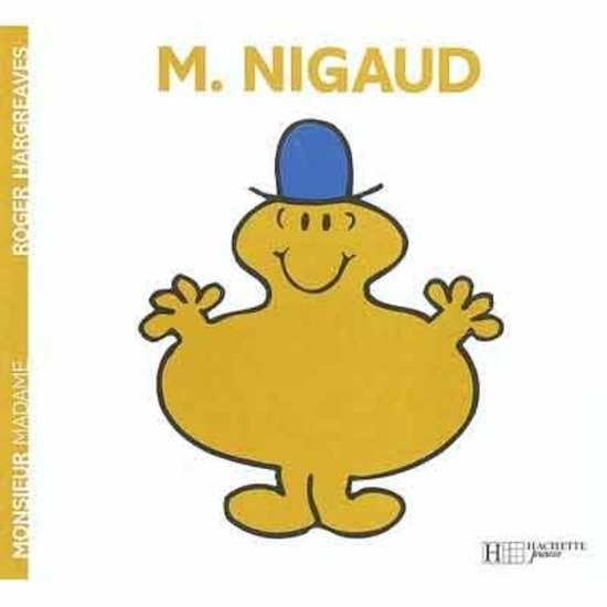 Monsieur-Madame - les Monsieurs Monsieur Nigaud  de Hachette Jeunesse