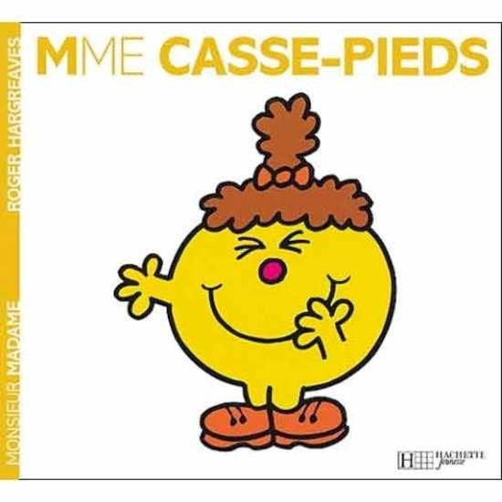 Monsieur-Madame - les Madames Madame Casse-pieds  de Hachette Jeunesse