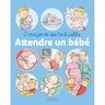 L'imagerie des tout-petits Attendre un bébé