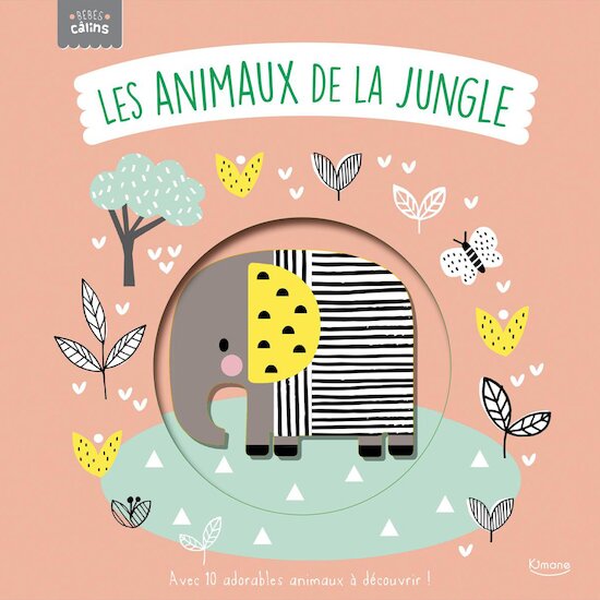 Bébés Calins - Les Animaux de la jungle  de AUZOU