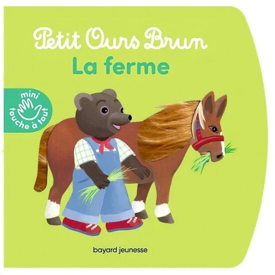 Petit Ours Brun touche à tout La Ferme  de Bayard Jeunesse