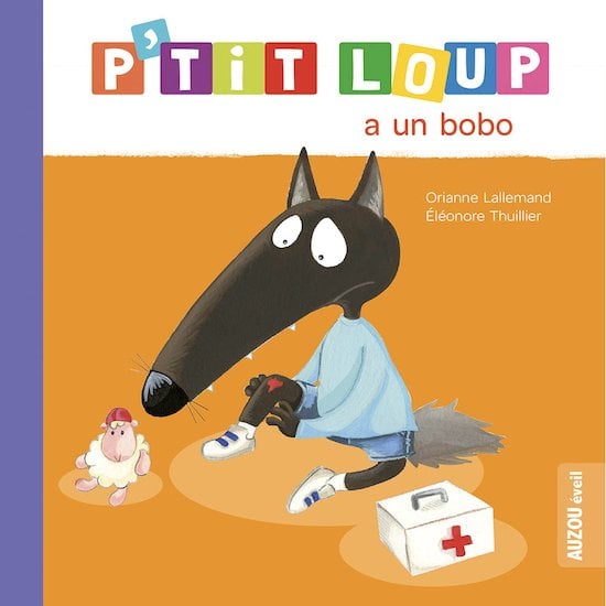 P'tit Loup a un bobo Orange  de AUZOU