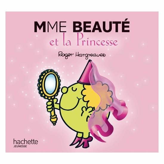 Monsieur-Madame - les Madames Madame Beauté et La Princesse  de Hachette Jeunesse