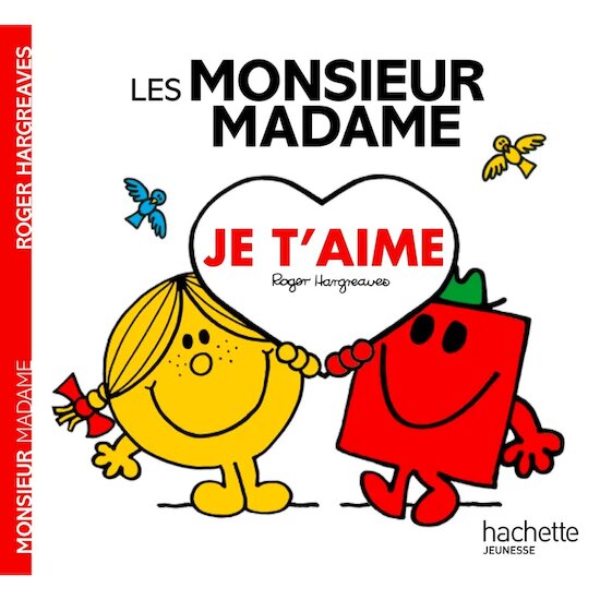 Les Monsieur-Madame Je t'aime  de Hachette Jeunesse