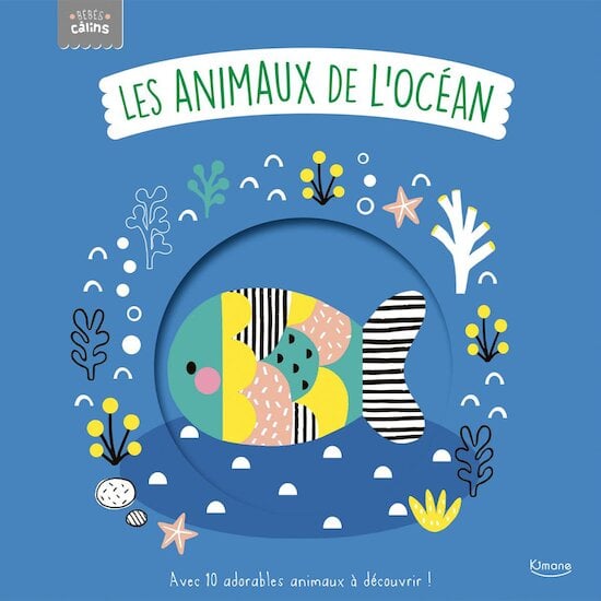 Bébés Calins - Les Animaux de l'océan  de AUZOU