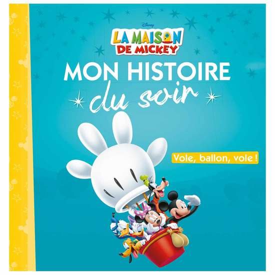 Histoire du soir Mickey - Vole, ballon vole !  de Hachette Jeunesse Disney