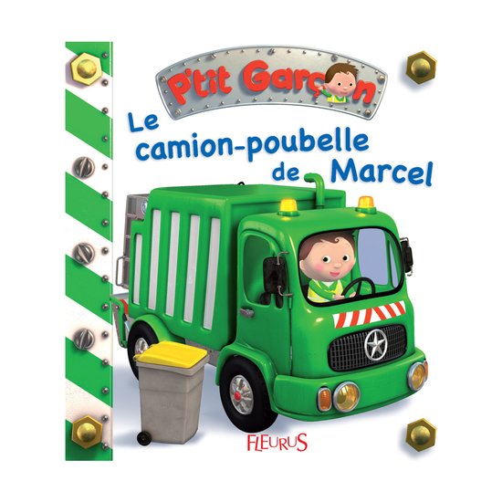 P'tit Garçon Le camion-poubelle de Marcel  de Fleurus