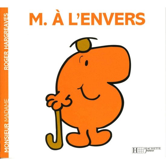 Monsieur à l'envers   de Hachette Jeunesse