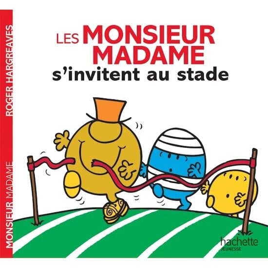 Les Monsieur-Madame S'invitent au stade  de Hachette Jeunesse