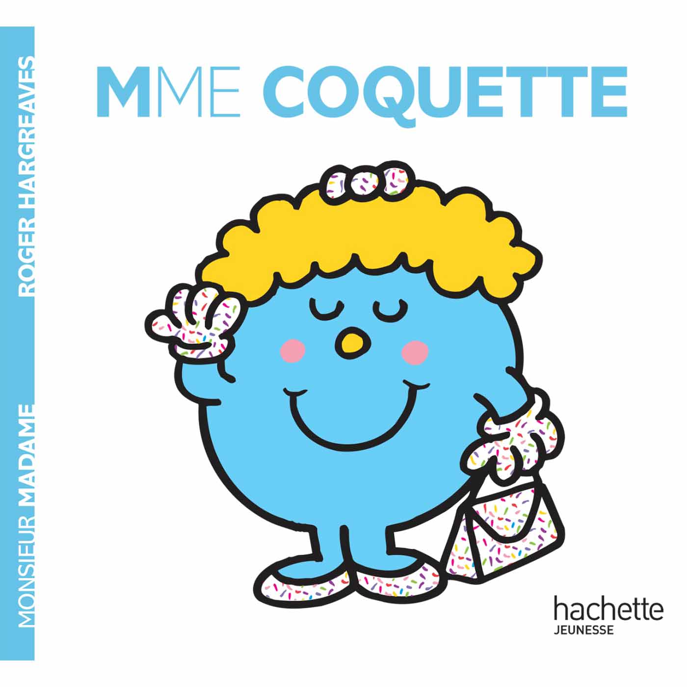 Page De Garde Cahier Monsieur Madame Monsieur-Madame - les Madames Madame Coquette de Hachette Jeunesse