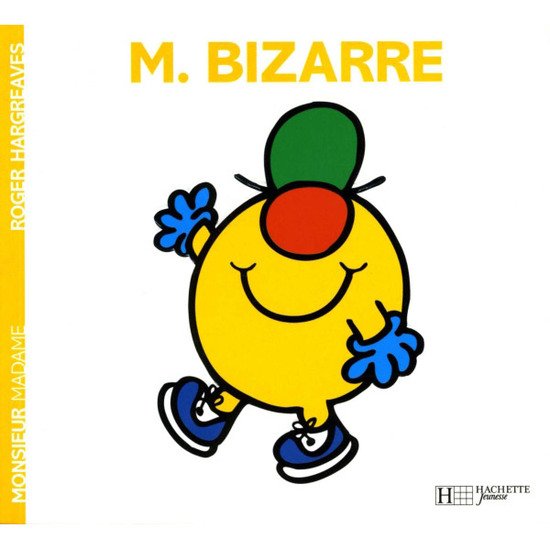 Monsieur Bizarre   de Hachette Jeunesse