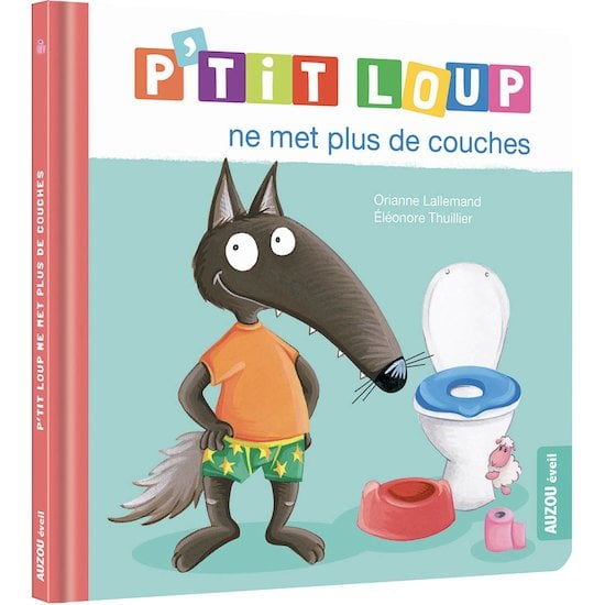 P'tit Loup ne met plus de couches Bleu  de AUZOU