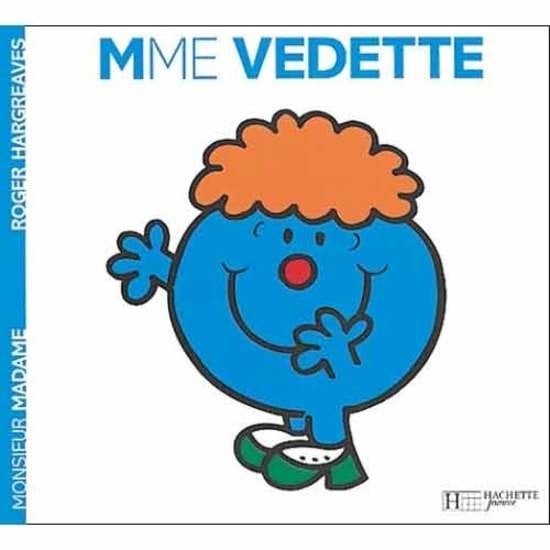 Monsieur-Madame - les Madames Madame Vedette  de Hachette Jeunesse