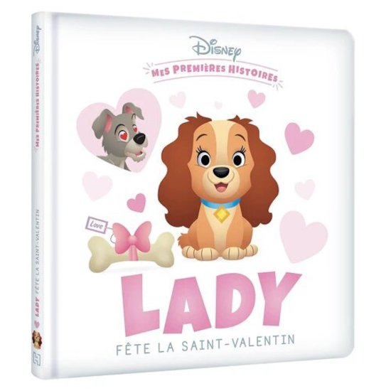 Mes premières histoires - Lady fête la Saint Valentin Rose  de Hachette Jeunesse Disney