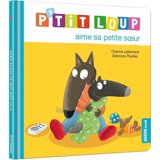 P'tit Loup aime sa petite sœur   de AUZOU