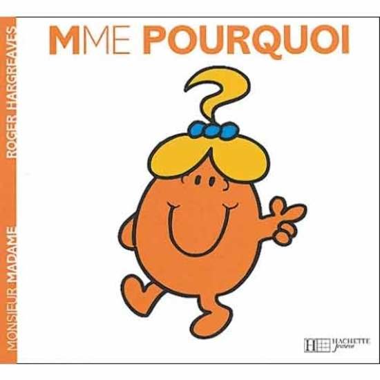 Monsieur-Madame - les Madames Madame Pourquoi  de Hachette Jeunesse