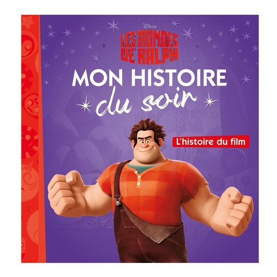 Histoire du soir Les Mondes de Ralph  de Hachette Jeunesse Disney