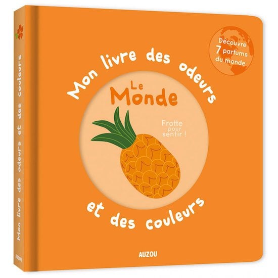 Mon livre des odeurs et des couleurs Le monde  de AUZOU